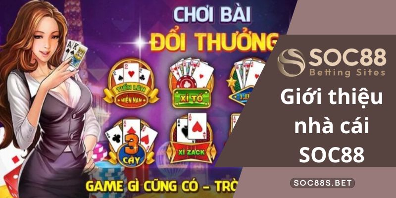 Nhà cái SOC88 là gì? Thông tin giới thiệu nhà cái SOC88 nổi tiếng hiện nay Nhiều sự kiện và chất lượng nhà cái đạt tiêu chuẩn cao