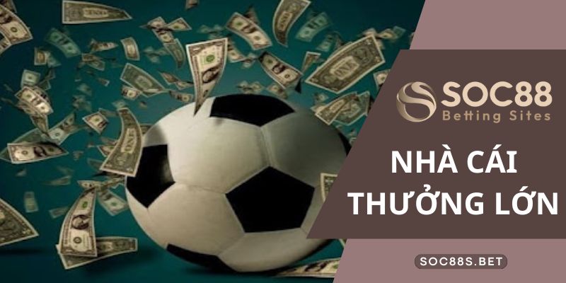 Nhà cái SOC88 tạo nên các sự kiện ưu đãi mới lạ