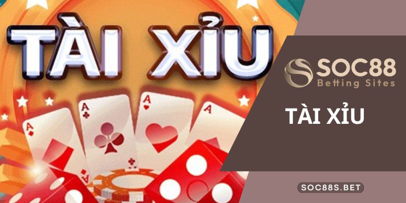 Thông Tin Mới Nhất Về tài xỉu Thương Hiệu SOC88 Tổng hợp kinh nghiệm chơi Tài xỉu chắc thắng